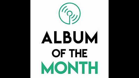 ALBUMS OF THE MONTH - July 2021