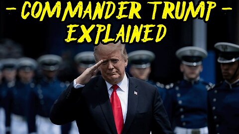 COMMANDER TRUMP - EXPLAINED with Mike King & Alpha Warrior!