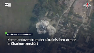 Kommandozentrum der ukrainischen Armee in Charkow zerstört