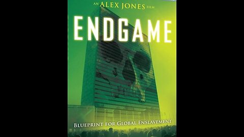 Endgame: Blueprint for Global Enslavement (2007)