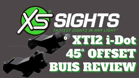 XS Sights XTI2 i-Dot 45° Offset BUIS Review