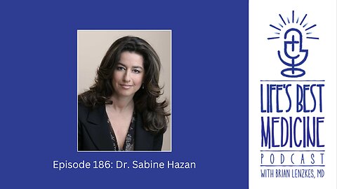 Episode 186: Dr. Sabine Hazan