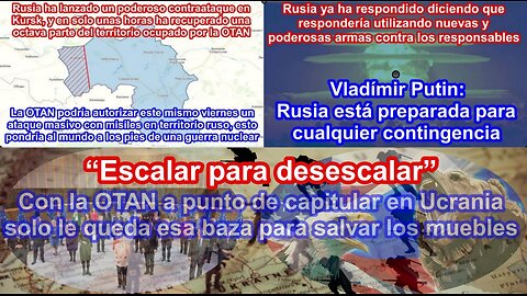 Escalar para desescalar, la OTAN va a poner el mundo a los pies de una guerra nuclear atacando Rusia