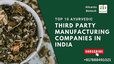 Top 10 Ayurvedic Third Party Manufacturing Companies In India