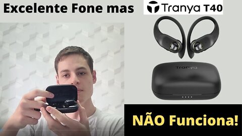 Análise do Tranya T40. Um ótimo fone, se funcionasse...