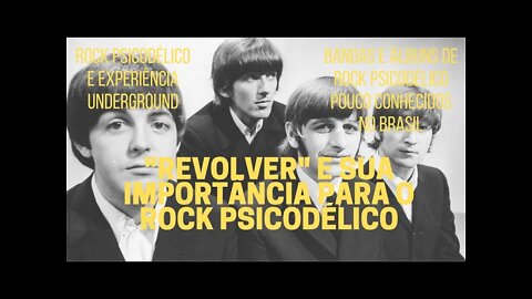 "REVOLVER" dos BEATLES e sua importância para o rock psicodélico