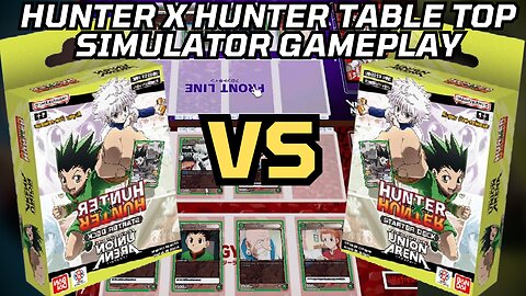 Union Arena Table Top Simulator HunterXHunter Demo Deck Gameplay