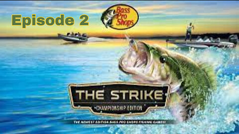 Bass Pro Shops: The Strike - Championship Edition | Episode 2