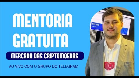 Mentoria Gratuita (10/05/2022) - Tirando dúvidas ao vivo sobre o mercado das criptomoedas