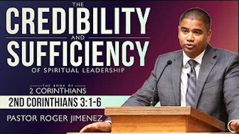 【 Credibility & Sufficiency of Spiritual Leadership 】 Pastor Roger Jimenez | KJV Baptist Preaching