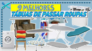 9 Melhores Tábuas de Passar Roupas