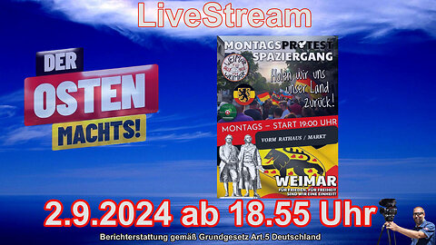 Live Stream on 2.9.2024 from WEIMAR Reporting according to Basic Law Art.5 Germany