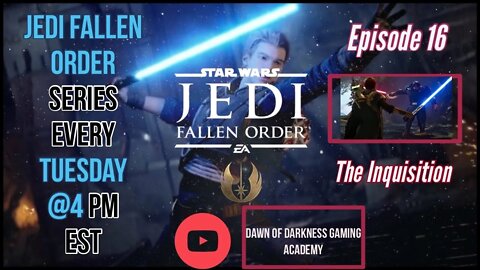 StarWars Jedi Fallen Order Series Episode 16 - The Inquisition