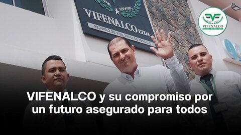 VIFENALCO y su compromiso por un futuro asegurado para todos