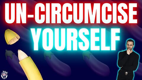 The Crime of Circumcision & How to Undo It