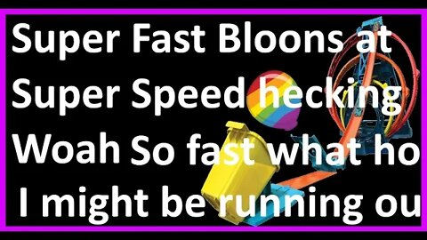 Bloons TD 6: hot wheels hecking fast doggie track (normal speed btw)