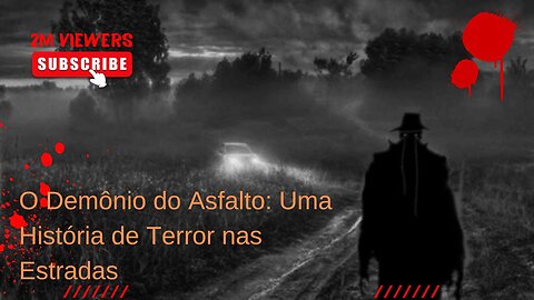 O Demônio do Asfalto: Uma História de Terror nas Estradas