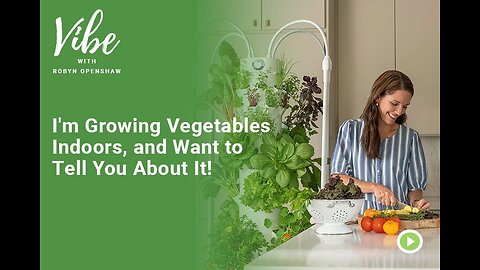 I'm Growing Vegetables Indoors, and Want to Tell You About It!