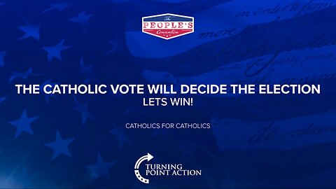 The Catholic Vote Will Decide the Election