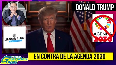 Analizamos el video de Donald Trump contra la agenda 2030 (1ra parte)