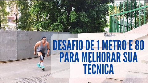 Desafio de 1 metro e 80 para atletas determinados