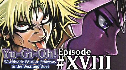 YGO:WorldWide Edition: Stairway to the Destined Duel Episode #17 TOURNAMENT MID FINISH?! WHY?!