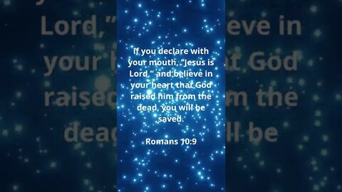 DECLARE HE IS LORD, AND BE SAVED! | MEMORIZE HIS VERSES TODAY | Romans 10:9