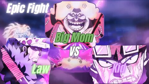 Big Mom vs Law & Kid