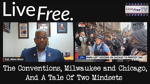 The Conventions, Milwaukee and Chicago, And A Tale Of Two Mindsets