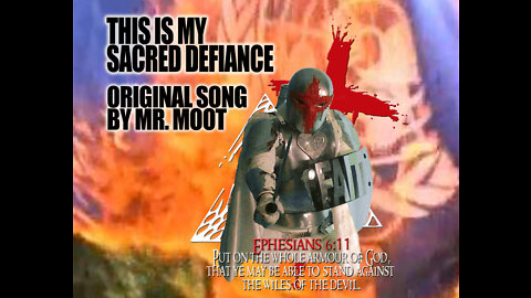 This Is My Sacred Defiance - Original Song w/lyrics by Mr. Moot