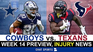 Cowboys vs. Texans Preview & Injury Report | NFL Week 14