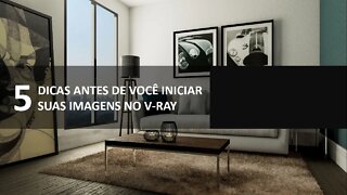 Como renderizar no V-ray - 5 dicas antes de você iniciar no V-ray