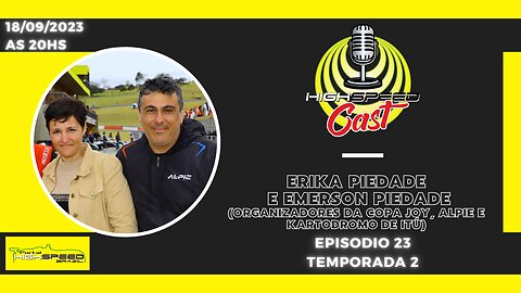 🎙️ ERIKA E EMERSON PIEDADE | ALPIE RACING | HIGH SPEED CAST | AO VIVO