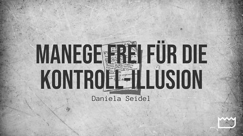 Manege frei für die Kontroll-Illusion