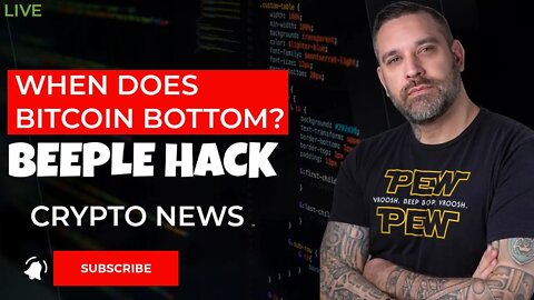 LIVE: When Does Bitcoin Bottom? Beeple Hack and Crypto News