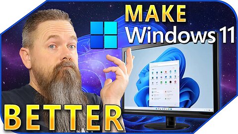 How To Make Windows 11 Better