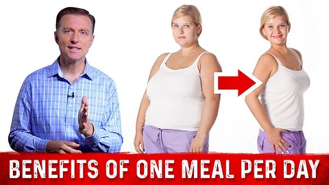 Benefits of One Meal a Day Intermittent Fasting – Dr. Berg