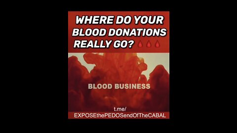 BIG BIZ - WHERE DO YOUR BLOOD DONATIONS REALLY GO?