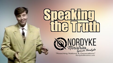 Speaking the Truth - Spencer Nordyke