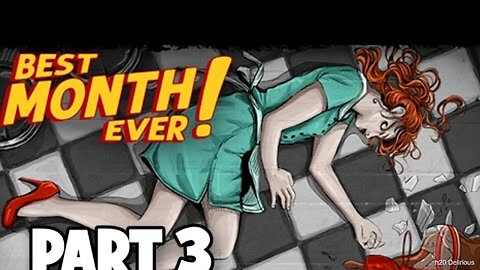 BEST MONTH EVER! Walkthrough Gameplay Part 3 - THE END (FULL GAME)