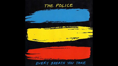 Every Breath You Take - The Police