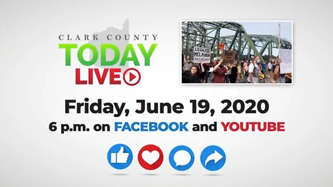 WATCH: Clark County TODAY LIVE • Friday, June 19, 2020