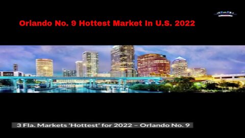 Orlando No. 9 Hottest Market In U.S. 2022 | Real Estate