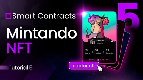 [ Smart Contracts ] Mintando NFTs