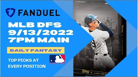 Dream's Top Picks for MLB DFS Today Main Slate 9/13/2022 Daily Fantasy Sports Strategy FANDUEL