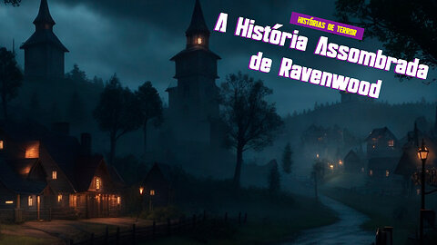 A História Assombrada de Ravenwood - Historias de Terror