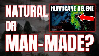 HURRICANE HELENE: Strange Anomalies During Unprecedented Storm