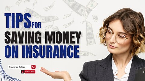 Tips for saving money on insurance