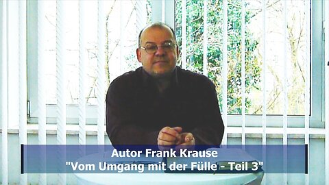 Vom Umgang mit der Fülle - Teil 3 (März 2019)