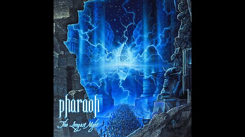 Pharaoh - The Longest Night